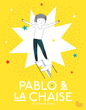 Pablo & la chaise